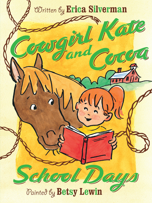 Title details for Cowgirl Kate and Cocoa by Erica Silverman - Available